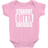 straight outta excuses Baby Bodysuit