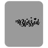 Blessed Mousepad
