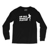 up all night playing battle gaming Long Sleeve Shirts