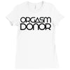 orgasm donor (3) Ladies Fitted T-Shirt