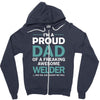 i'm a proud dad of freaking awesome welder Zipper Hoodie