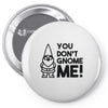 you don't gnome me! Pin-back button