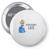 fashionably late Pin-back button