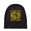 started from the bottom Baby Beanies
