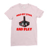 gaming hold and play Ladies Fitted T-Shirt