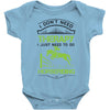 I Don't Need Therapy Just to Do Horseriding Baby Onesie