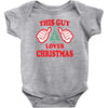 This Guy Loves Christmas Baby Onesie