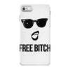 free bitch iPhone 7 Case