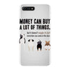 MONEY CAN BUY A LOT OF THINGS, iPhone 7 Plus Case