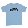 the best Youth Tee