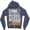 Strong Independent Motivated Aquarius Zipper Hoodie