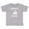 beast mode Toddler T-shirt