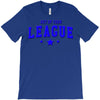 out of your league T-Shirt