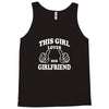 This Girl Loves Her Girlfriend Tank Top