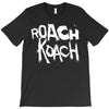 roach koach T-Shirt