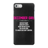December Girl Hated By Many iPhone 7 Case