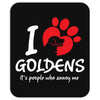 I Love Goldens Its People Who Annoy Me Mousepad