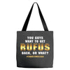 You Guys Want to Get Rufus Back or What Tote Bags