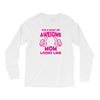 Awesome Mom Looks Like Long Sleeve Shirts