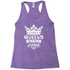 Queens Are Born In June Racerback Tank
