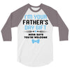 I'm Your Father's Day Gift Mom Says You're Welcome Baby Boy 3/4 Sleeve Shirt