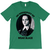 on wednesdays we wear black T-Shirt