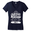 Queens Are Born In July Women's V-Neck T-Shirt