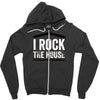 i rock the house Zipper Hoodie