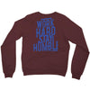 Work Hard, Stay Humble Crewneck Sweatshirt