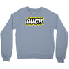 ouch Crewneck Sweatshirt
