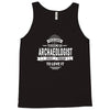 skilled enough to become an archaeologist Tank Top
