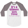 it's a gilmore girls thing 3/4 Sleeve Shirt