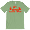 my zombie killing t shirt T-Shirt