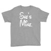 she's mine Youth Tee