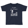 to bowl or not to bowl Toddler T-shirt
