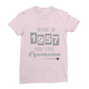 made in 1957 and still awesome Ladies Fitted T-Shirt