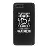 The Best Kind of Dad Raises a Caregiver Yes, She Bought Me This Shirt iPhone 7 Plus Case