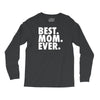best. mom. ever Long Sleeve Shirts
