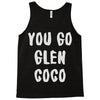 you go glen coco Tank Top