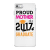 Class of 2017 Proud Mother Graduation iPhone 7 Case