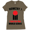 HOWZAT I BAT FOR THE WORLD SERIES Ladies Fitted T-Shirt