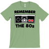 remember the 80's T-Shirt