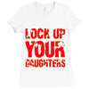 lock up your daughters Ladies Fitted T-Shirt