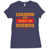 Legends Are Born In December Ladies Fitted T-Shirt