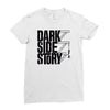 dark side story Ladies Fitted T-Shirt