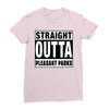 straight outta pleasant parks Ladies Fitted T-Shirt
