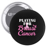 playing for breast cancer Pin-back button