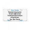 Dear Daddy, Thanks for Being my Dad Baby Boy Letter to Father License Plate