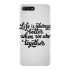 life is always better when we are together iPhone 7 Plus Case
