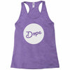 Dope Racerback Tank